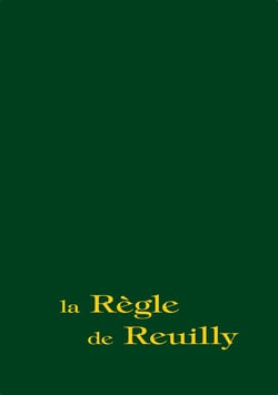 La règle de Reuilly - parole humaine, appel divin