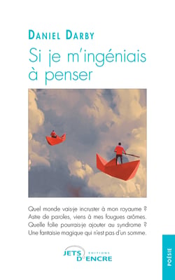 Si je m'ingeniais a penser