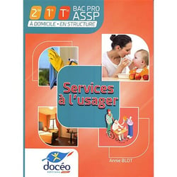 Services à l'usager Bac Pro ASSP-Bac Pro SAPAT- Manuel +Exercices