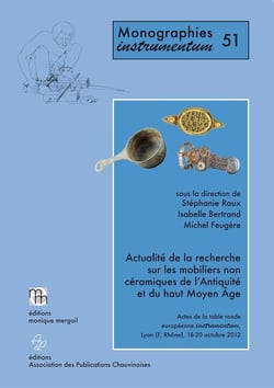 Actualite de la recherche sur les mobiliers non ceramiques de l'antiquite et du haut moyen age