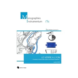 Le verre a lyon, production et consommation durant le haut-empire (lugdunum).