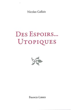 Des espoirs...utopiques