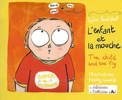 L'enfant et la mouche - the child and the fly