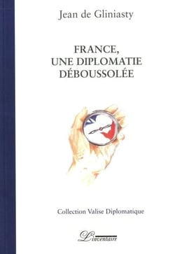 France, une diplomatie déboussolée