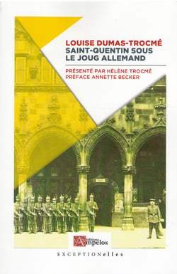 SAINT-QUENTIN SOUS LE JOUG ALLEMAND