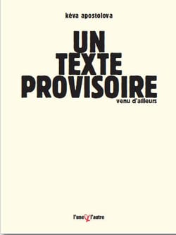 Un texte provisoire - venu d'ailleurs