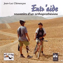 Entr'aide : souvenirs d'un orthoprothesiste