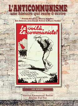 L'anticommunisme : Une histoire qui reste à écrire...