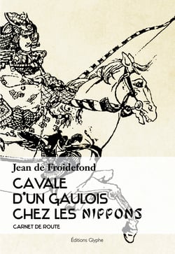 Cavale d'un gaulois chez les nippons - carnet de route