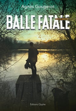 Balle fatale - roman