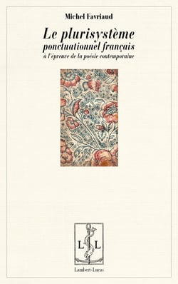 Le plurisysteme ponctuationnel francais a l'epreuve de la poesie contemporaine