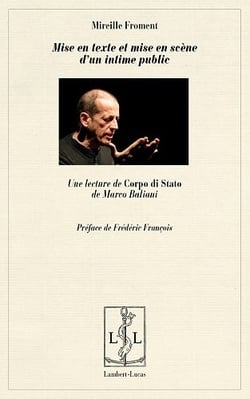 Mise en texte et mise en scene d'un intime public - une lecture de "corpo di stato" de marco baliani