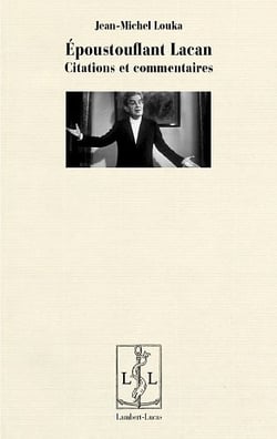 Epoustouflant lacan - citations et commentaires