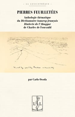 Pierres feuilletees - anthologie thematique du "dictionnaire touareg-francais, dialecte de l'ahaggar