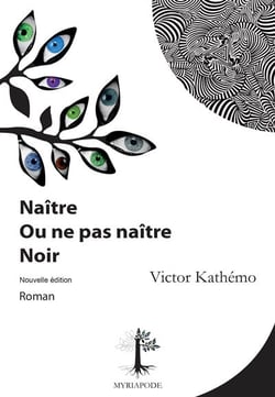 Naitre ou ne pas naitre noir