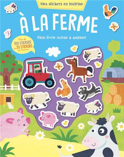 A la ferme (coll. mes stickers en feutrine)