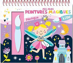 Mes jolies peintures magiques - feeriques