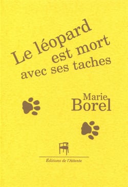 Le léopard est mort avec ses tâches