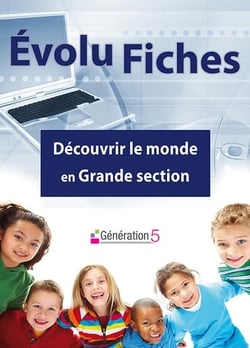 Evolu Fiches : Découvrir le monde GS (fichier papier + téléchargement)