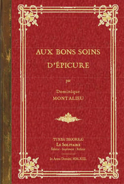 Montalieu dominique / aux bons soins d'epicure