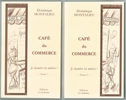 Montalieu dominique / cafe du commerce / je chambre les metiers (2 tomes)