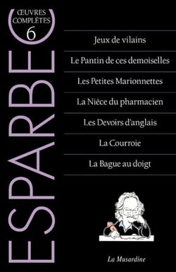 Oeuvres complètes d'Esparbec Tome 6