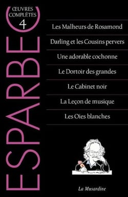 Oeuvres complètes d'Esparbec Tome 4