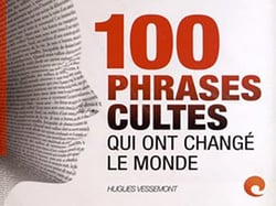 Les 100 phrases qui ont changé le monde