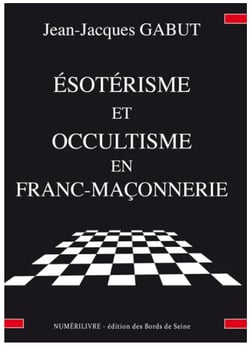 Ésoterisme et occultisme en franc-maçonnerie