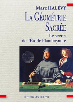 La géométrie sacrée, le secret de l'étoile flamboyante