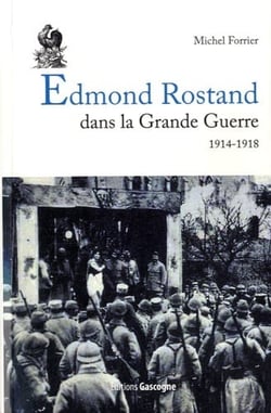 Edmond rostand dans la grande guerre 1914 1918