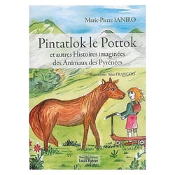 Pintatlok le pottok - et autres histoires imaginées des animaux des pyrénées