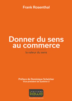 Donner du sens au commerce - la valeur du sens