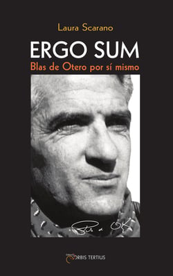 Ergo sum - blas de otero por si mismo
