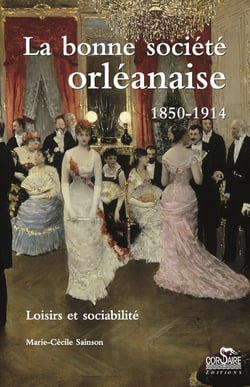 La bonne societe orleanaise
