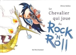 Le chevalier qui joue du rock 'n' roll