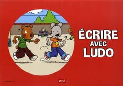 Ecrire avec Ludo - 36 affiches pour la production écrite