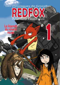 Les chroniques de Grossibar, Red Fox t.1 - la légende du renard rouge
