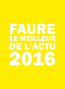 Faure le meilleur de l'actu 2016