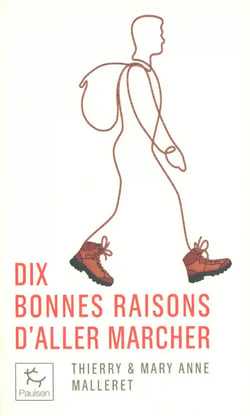 Dix bonnes raisons d'aller marcher
