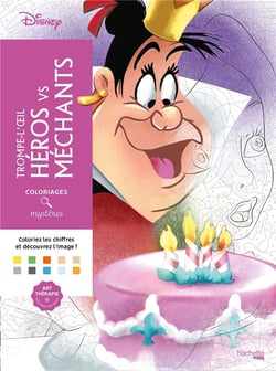 Coloriages mystères Disney - Trompe l'oeil Héros vs Méchants