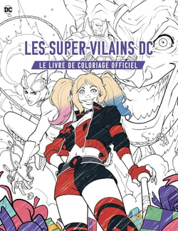 Les super-vilains DC, le livre de coloriage officiel