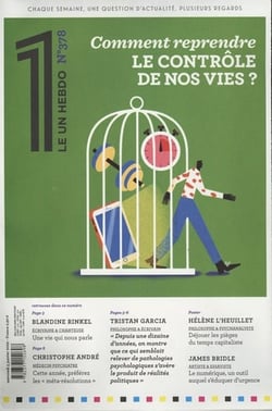 LE 1 Hebdo n.378 : comment reprendre le contrôle de nos vies ?