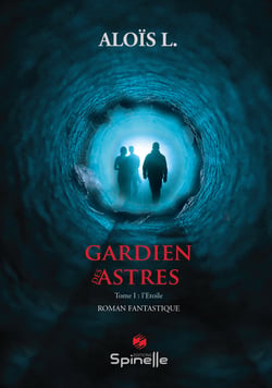 Gardien des astres - tome i : l'etoile