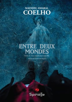 Entre deux mondes tome i : un cauchemar sans fin