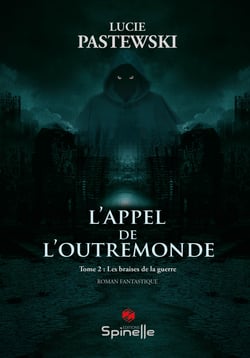 L appel de l outremonde - tome ii : les braises de la guerre