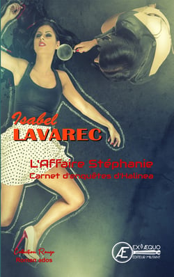 Carnet d'enquetes d'halinea - l'affaire stephanie - policier