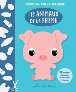Decoupe colle colorie : les animaux de la ferme