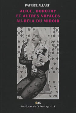 Alice, dorothy et autres voyages au-dela du miroir