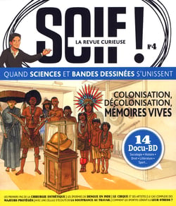 Soif ! la revue curieuse n.4 : décolonisation, histoires des luttes